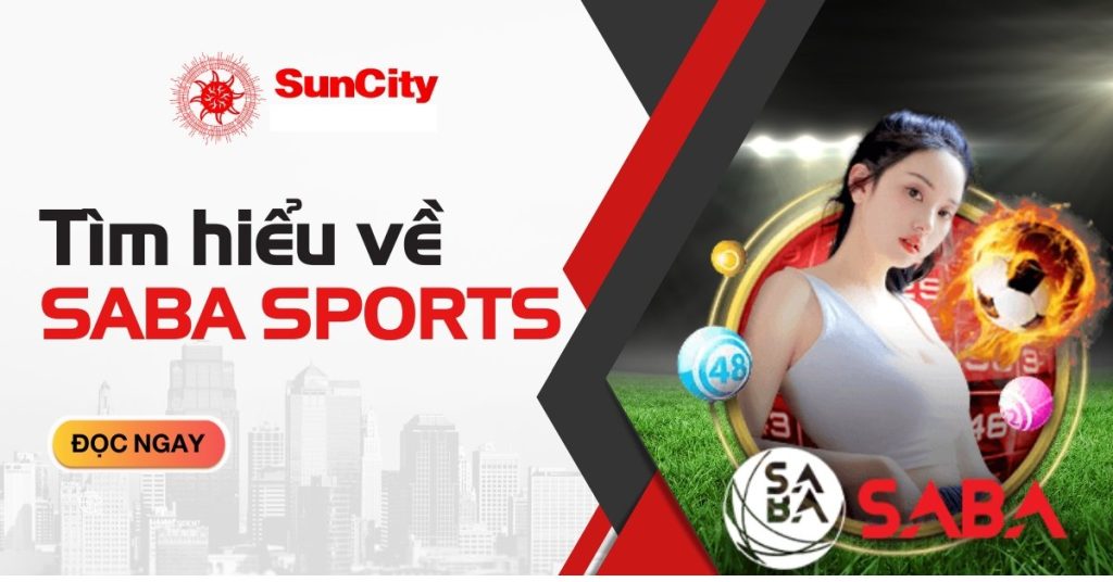 Saba sports Suncity là gì?