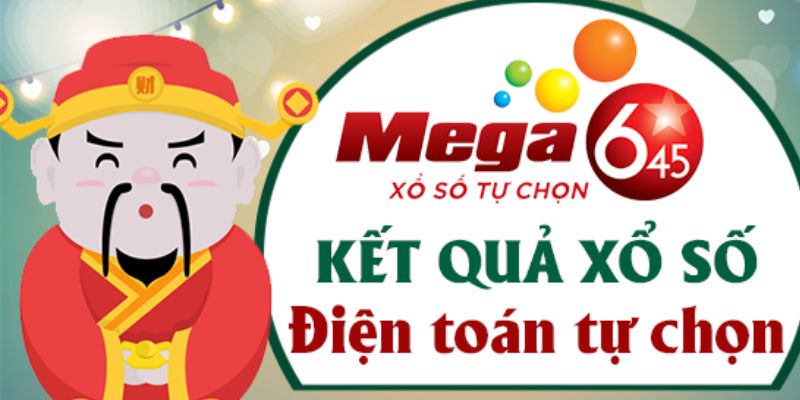 Xổ số Mega 6/45 và mức giải thưởng có thể nhận được