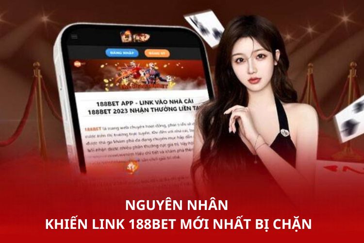 Nguyên nhân khiến link 188Bet mới nhất bị chặn